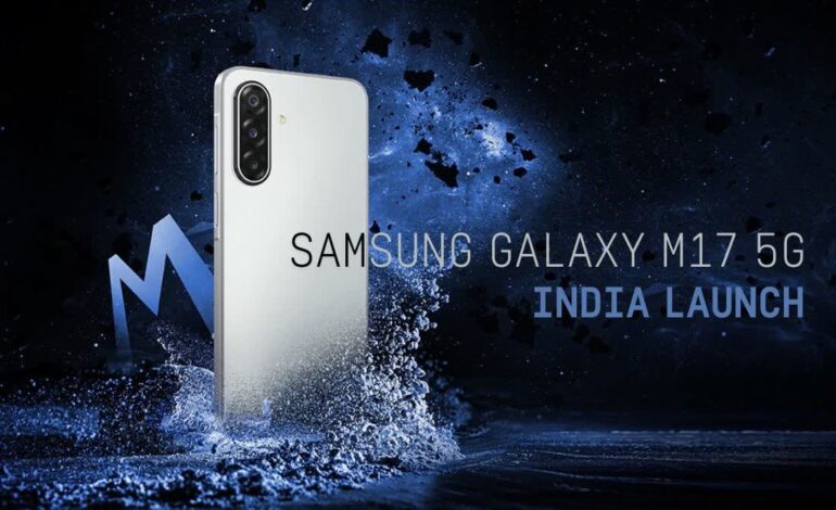 Samsung Galaxy M17 5G Launch: Budget 5G Phone with Long Battery and Powerful Camera